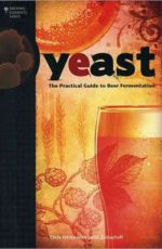 Yeast: The Practical Guide to Beer Fermentation, Chris White, Jamil Zainasheff